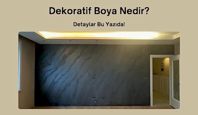 dekoratif-boya-nedir-detayli-rehber